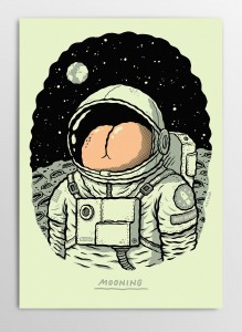Mooning aka. Asstronaut aka. Butt Aldrin screen print by Michael Hacker